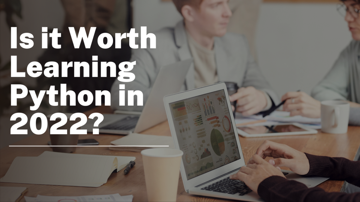 10 Reasons Why You Need to Learn Python in 2022 | by Lucia Adams ...