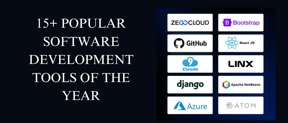 15+ Popular Software Development Tools | Paul Dhaliwal | Medium