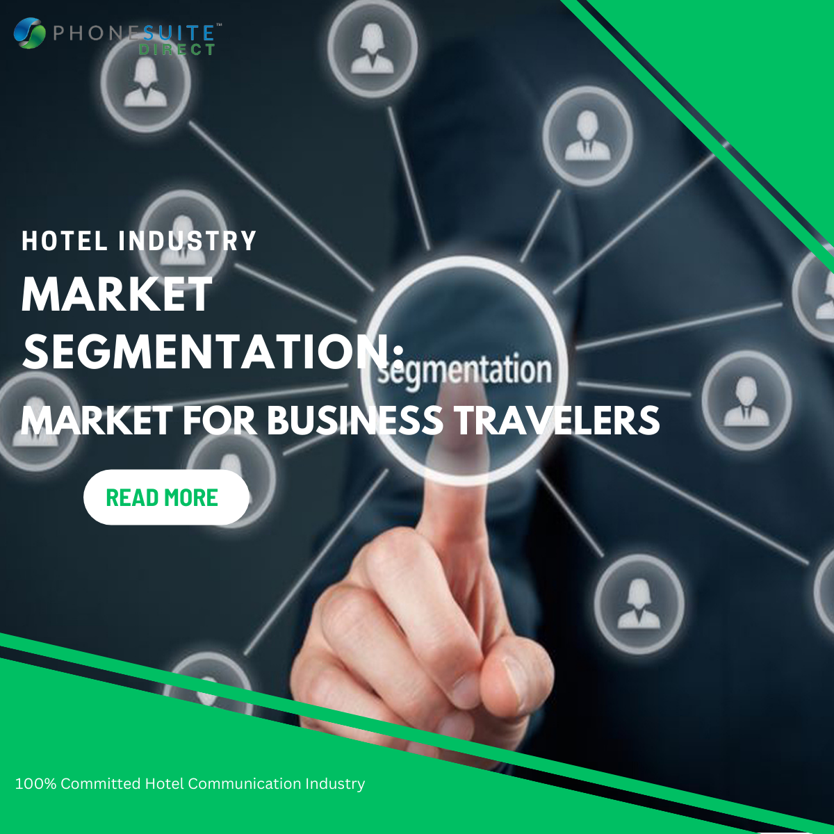 Hotel Industry Market Segmentation Market for Business Travelers by Phonesuite Direct Medium
