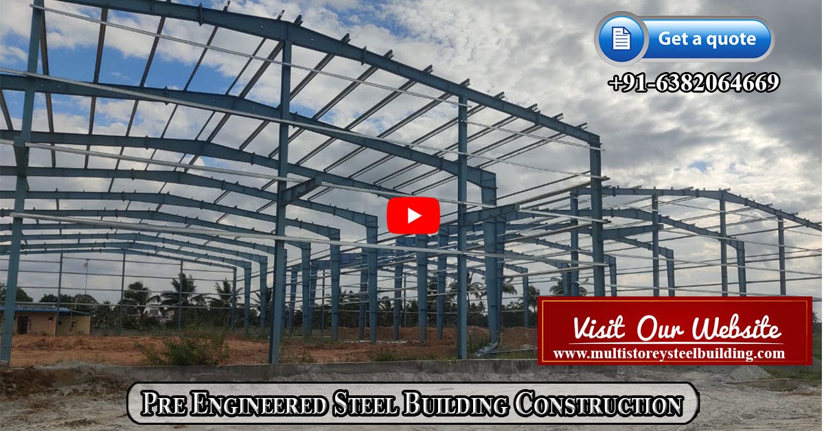 Pre Engineered Steel Building |Kakinada|Anantapur|Kurnool |Visakhapatnam|Guntur|Chittoor|Nellore