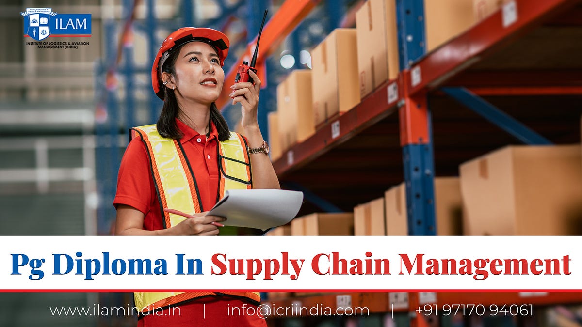 Pg Diploma In Supply Chain Management ilamindia Medium