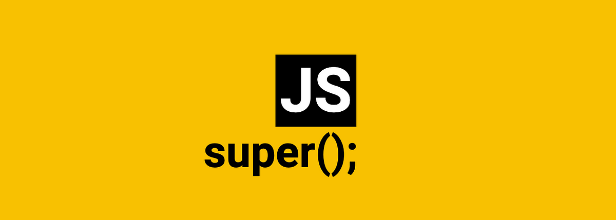 What is super() in JavaScript?. ES6 was a major update to JavaScript ...