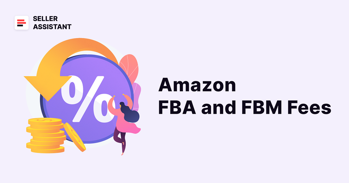 Amazon FBA and FBM Fees. As an Amazon seller, you have two main… by