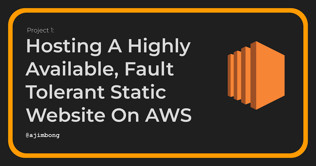 Hosting A Highly Available Fault Tolerant Website On AWS By AJIM hosting-a-highly-available-fault-tolerant-website-on-aws-by-ajim