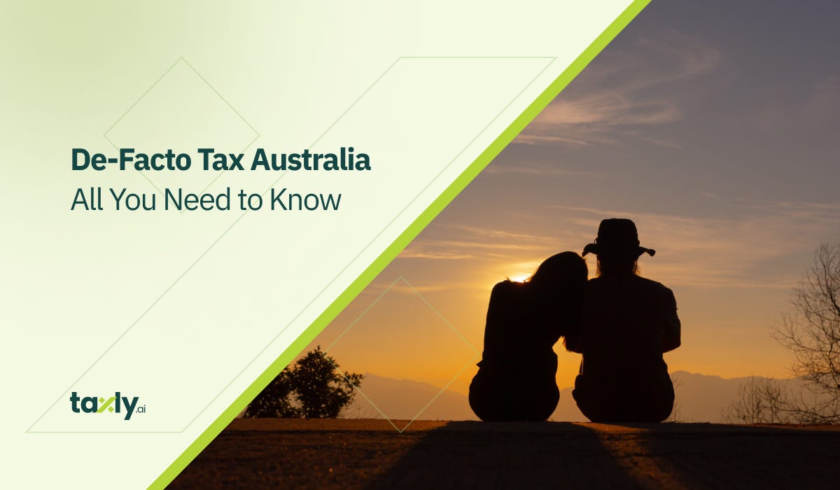 DeFacto Tax Australia — All You Need to Know by Taxly ai Nov, 2023 Medium
