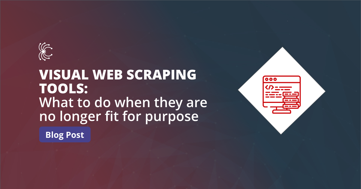 Visual Web Scraping Tools: What to Do When They Are No Longer Fit For ...