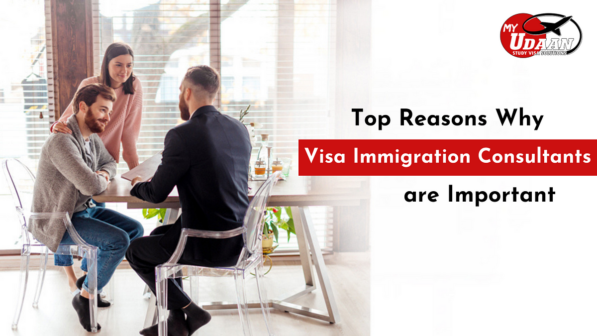 Why Visa Immigration Consultants Are Important | By Myudaan | Medium