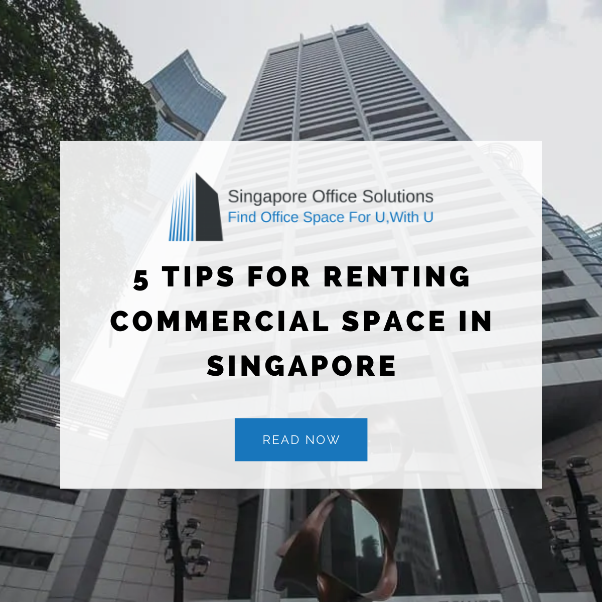 5 Tips for Renting Commercial Space in Singapore Officesolutions Medium