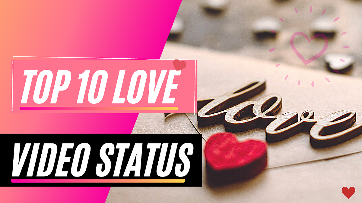 Top 5 Love Video Status HD. Top 5 Love Video Status HD romantic… by