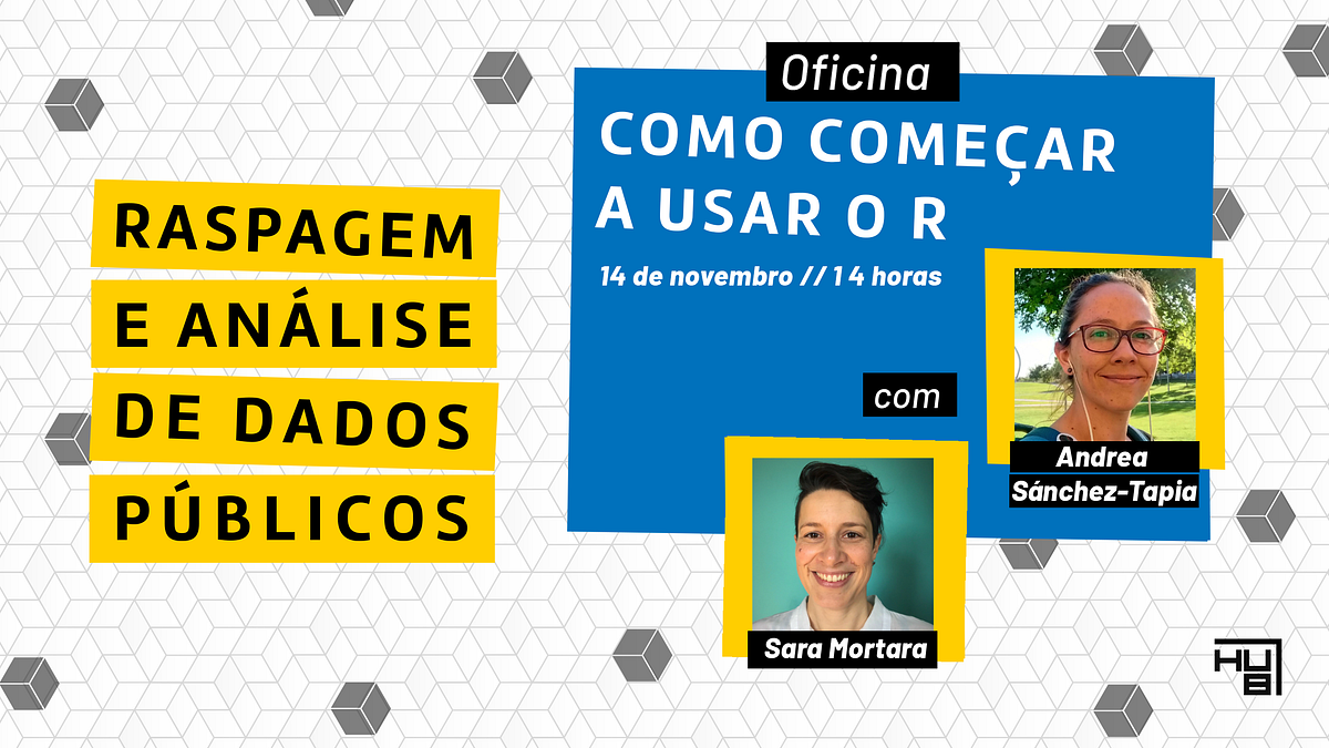 Oficina Como começar a usar o R -Raspagem e Análise de Dados Públicos ...