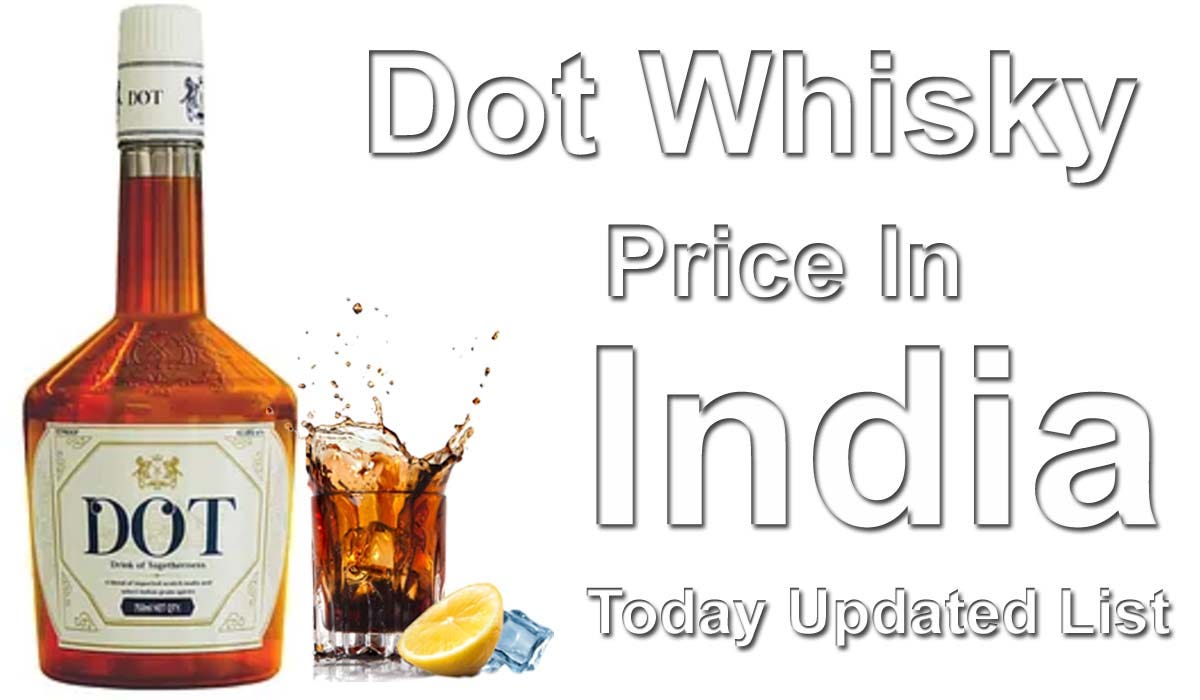 Dot Whisky Price In Delhi Today. Dot Whisky Price in Delhi Are you… by Sajeson Oct, 2023