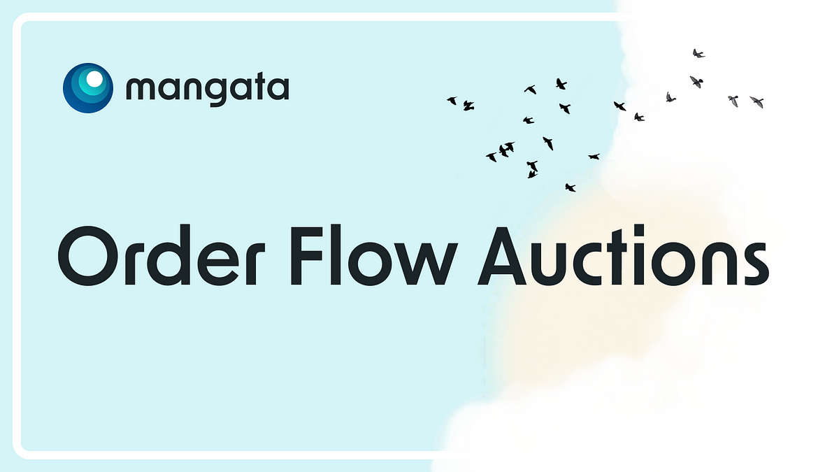 Order Flow Auctions Explained