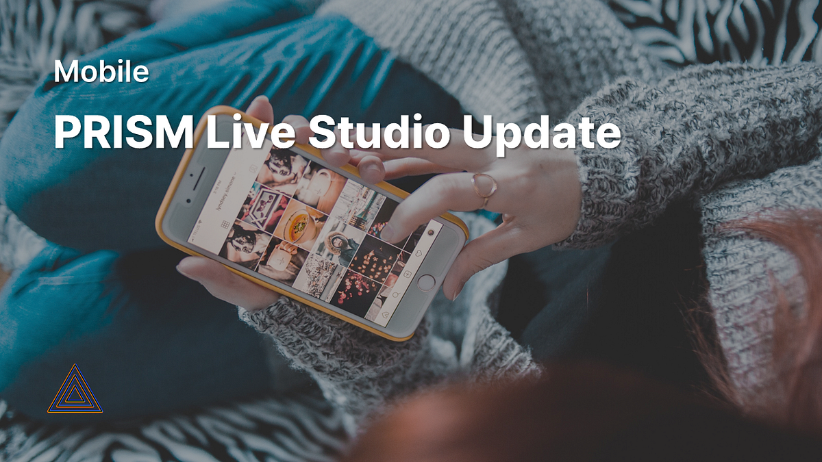 [Mobile] Update Release. Android iOS by PRISM Live Studio. Official