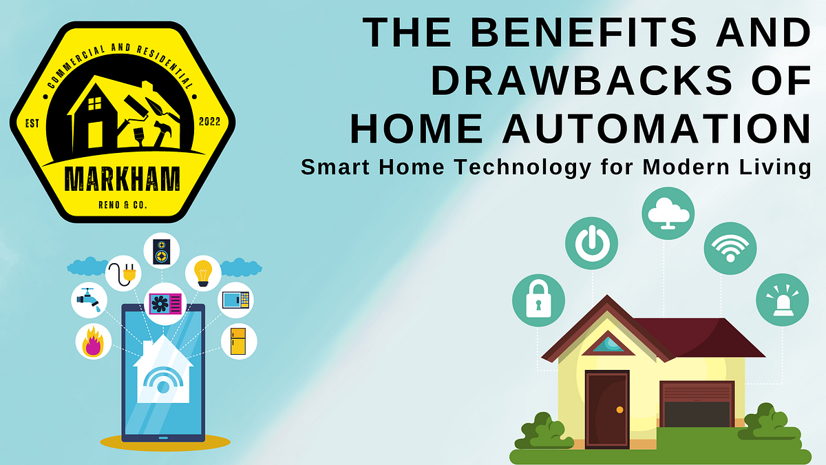 The Benefits and Drawbacks of Home Automation Smart Home Technology