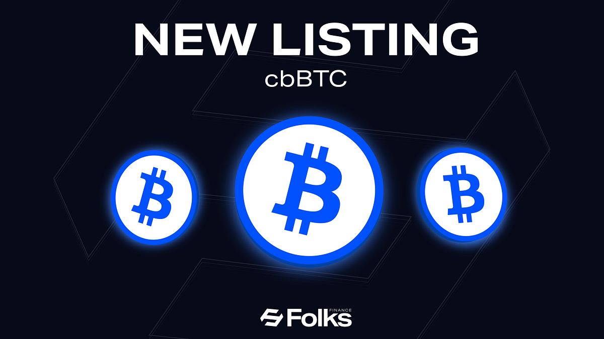 Folks Finance Adds Support for cbBTC on Base | by Folks Finance | Medium