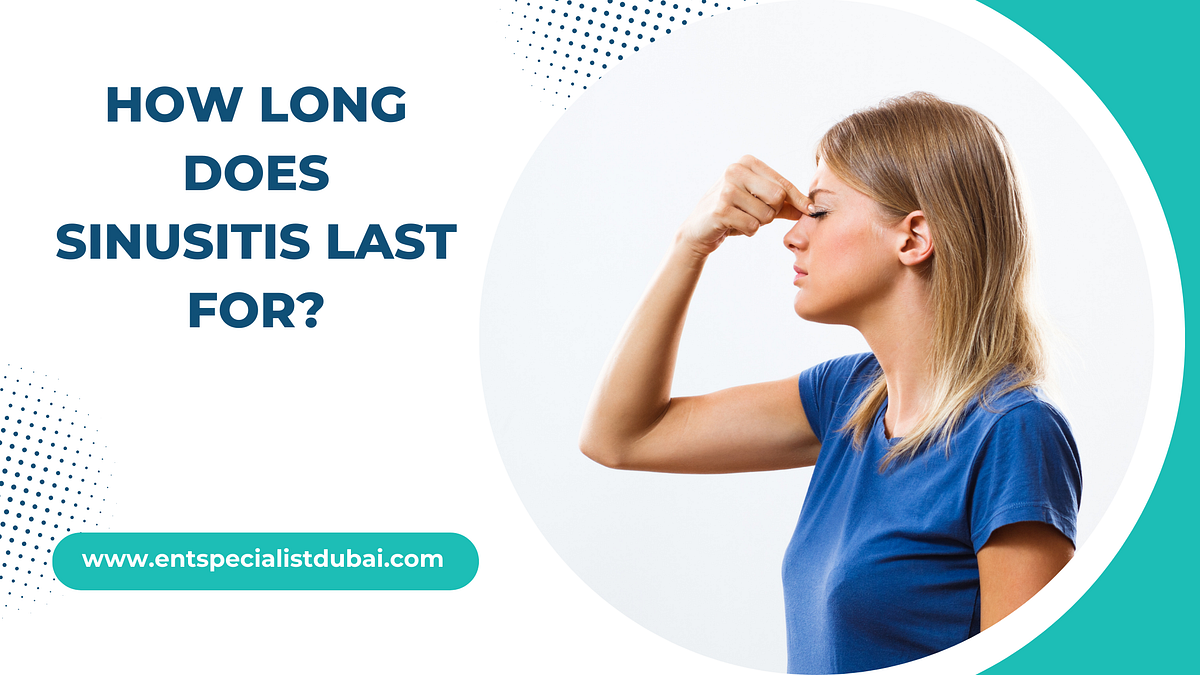 How Long Does Sinusitis Last For? by Jainshreya Jan, 2024 Medium