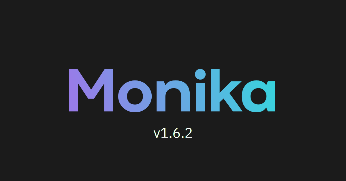 Monika v1.6.2 has been released: Zipped Release, Individual Request ...