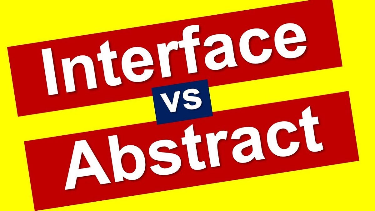 Abstract Class vs Interface in Java -Difference Between Them | by Mohit ...
