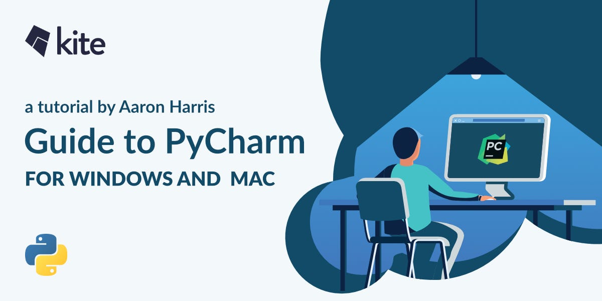 Configuring PyCharm on Mac and Windows | by Aaron Harris | Kite — The ...