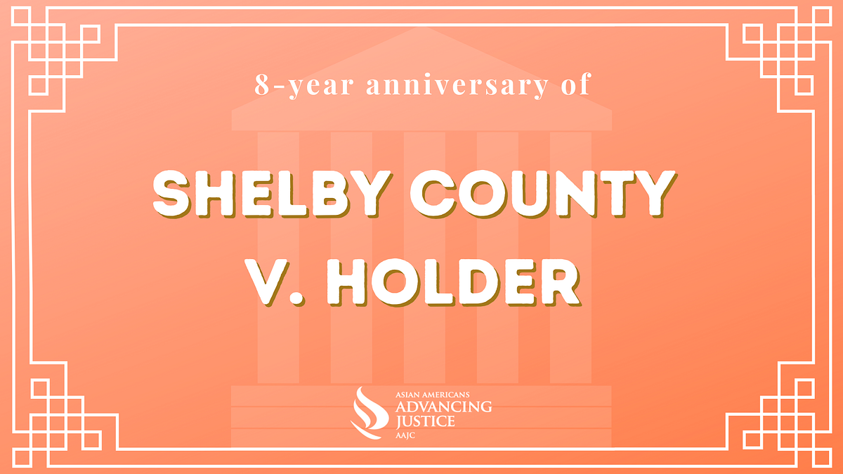 Eight Years Later The Shelby County v. Holder Decision by Advancing