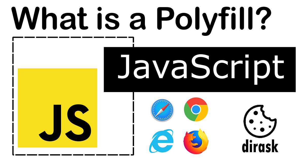 What is a Polyfill in JavaScript? | by Bharat Kumar | Medium