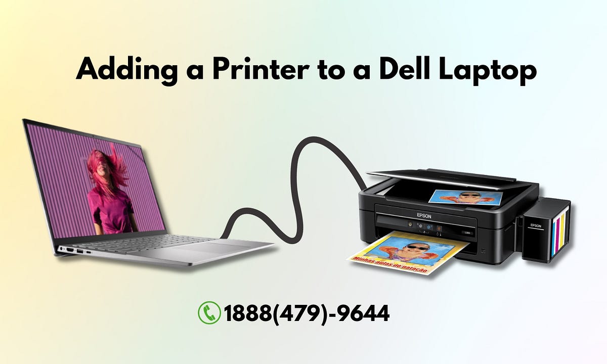 How To Add A Printer On Dell Laptop Adding a Printer to a Dell Laptop | by Andre Tailor | Oct, 2023 | Medium