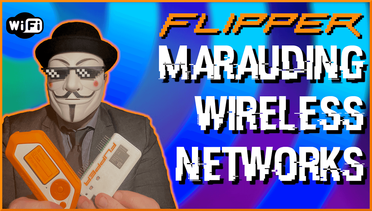 Marauding WiFi Networks With The Flipper Zero System Weakness