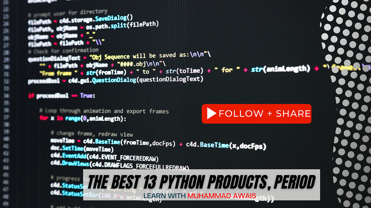 The Best 13 Python Products, Period | by Muhammadawais | Medium