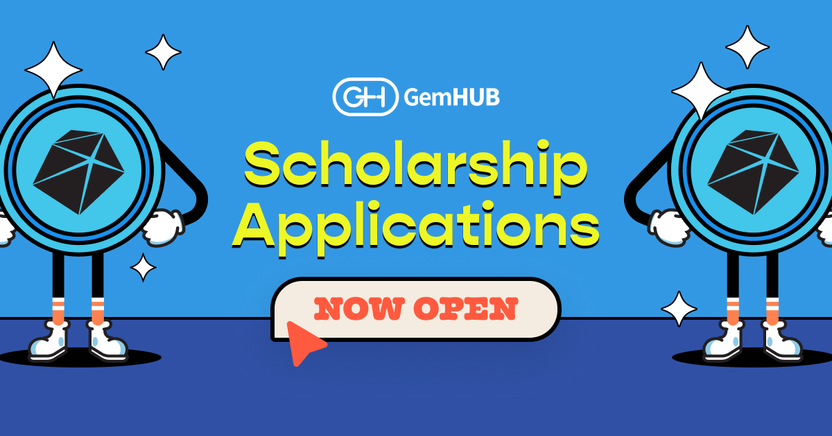 GemHUB Scholarship Applications are now OPEN - GemHUB - Medium