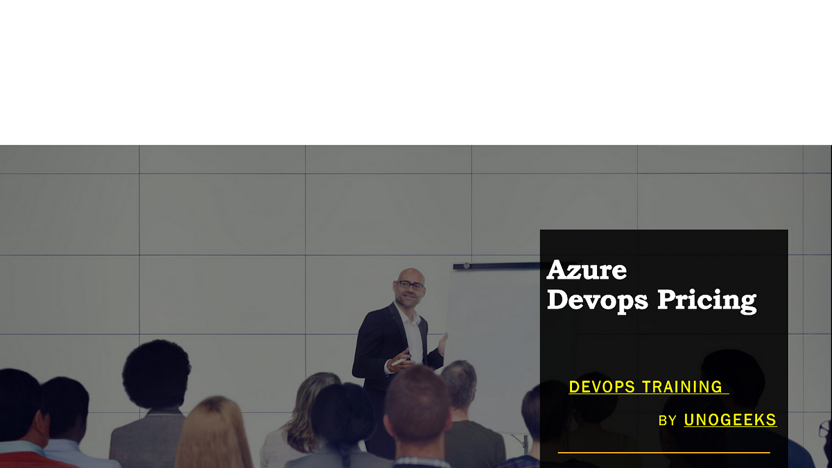 Azure devops pricing azure devops is a set of development by