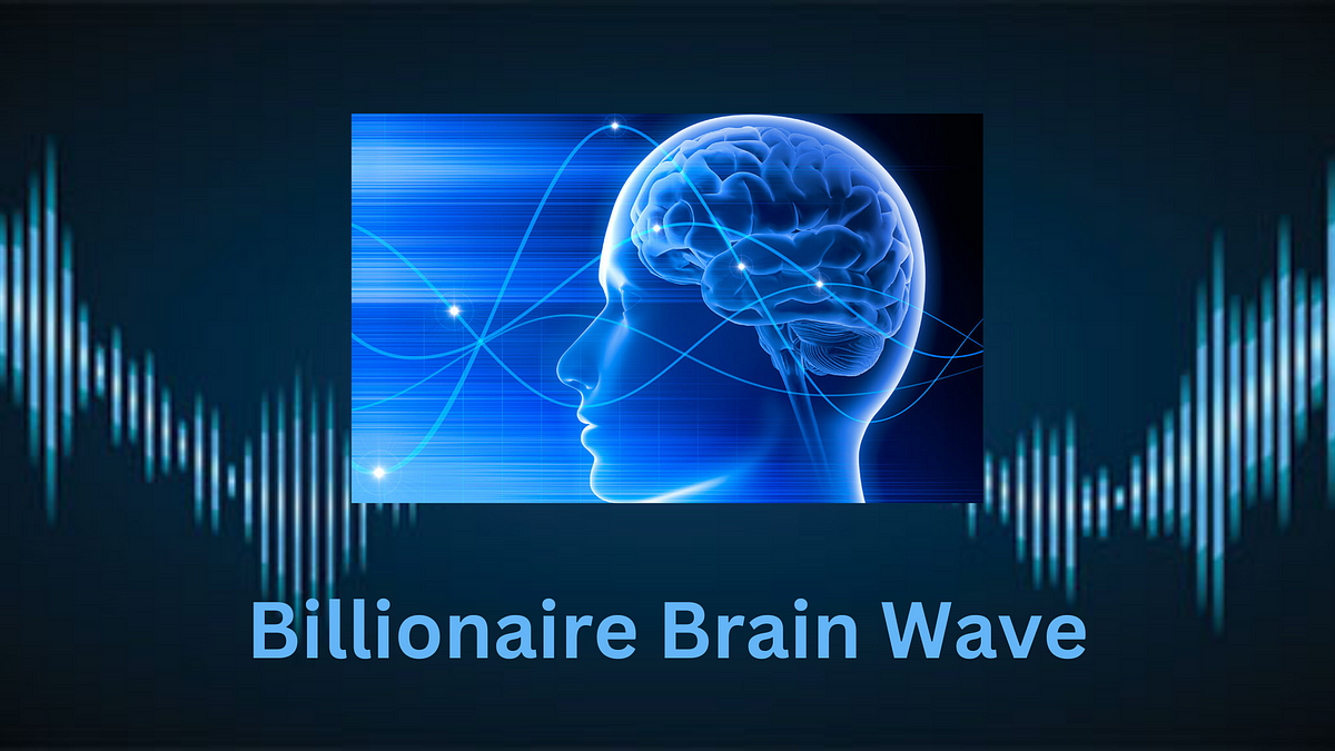 Introducing the Billionaire Brain Wave Guide — Your Key to Unlocking Your Hidden Potential by