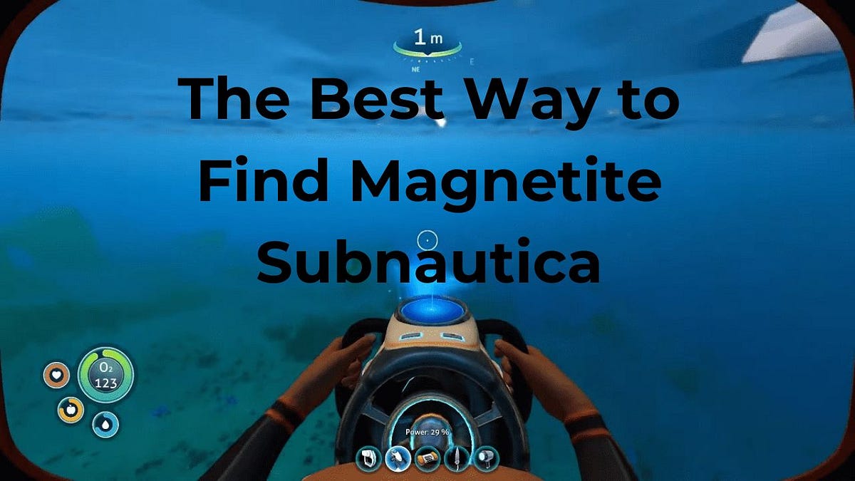 Where to Find Magnetite Subnautica A Gamer’s Guide | Medium