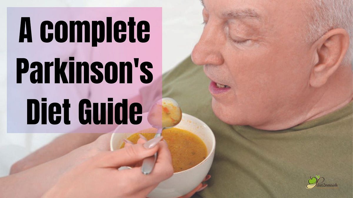 parkinson disease diet. Parkinson disease diet is a… by diet2 nourish