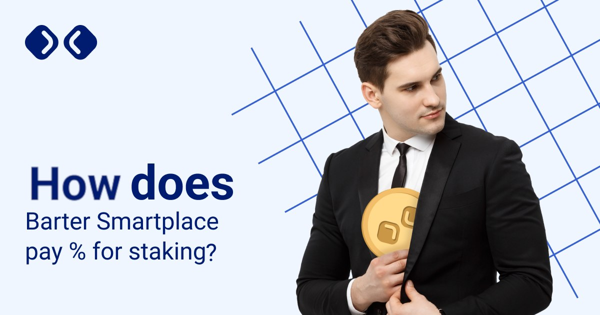 How does Barter Smartplace pay for staking? by Eugeny Kudrin
