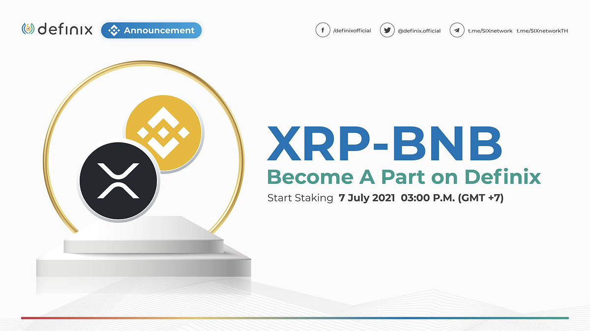 Definix ให้คุณเลือก Farm XRPBNB ได้แล้ววันนี้ SIX Network Medium