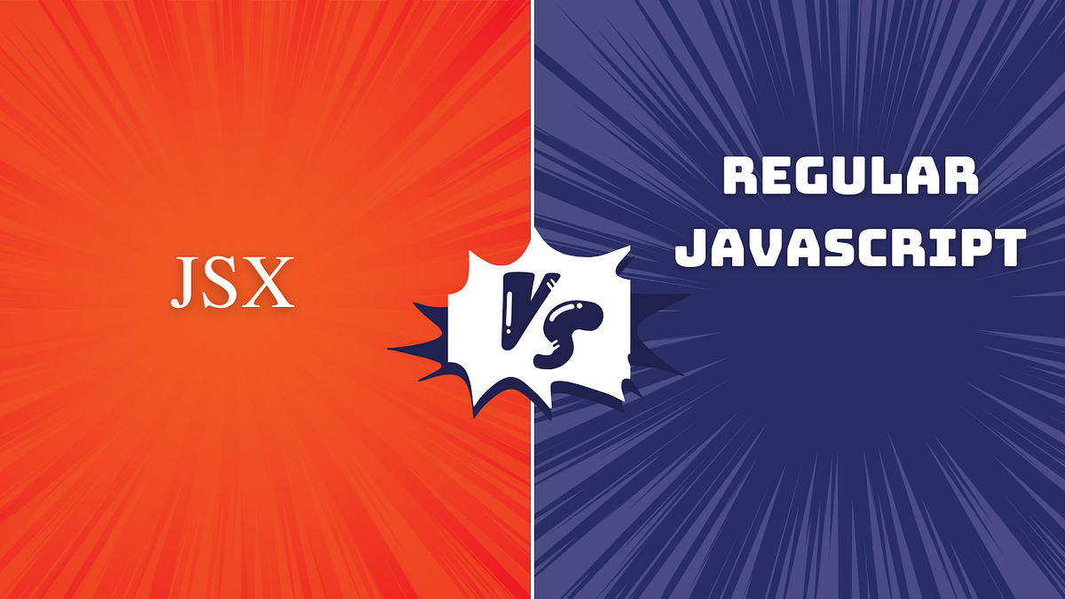 The Battle of the Brackets: JSX vs Regular JavaScript! | by Bhuwan ...