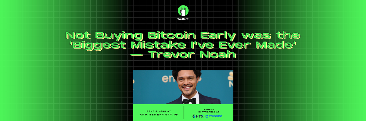 WEDNEWSDAY! Not buying Bitcoin early was the ‘biggest mistake I’ve ever ...