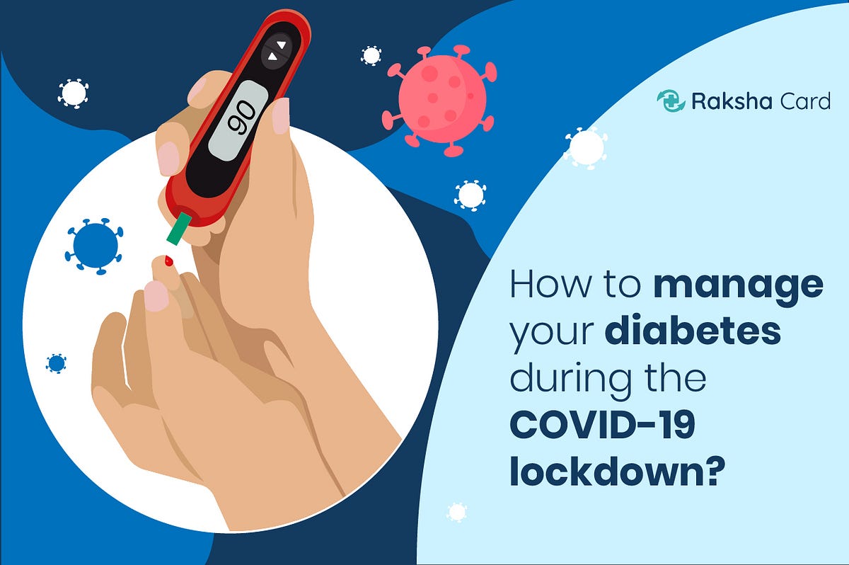 how-to-manage-your-diabetes-during-the-covid-19-lockdown-by-raksha