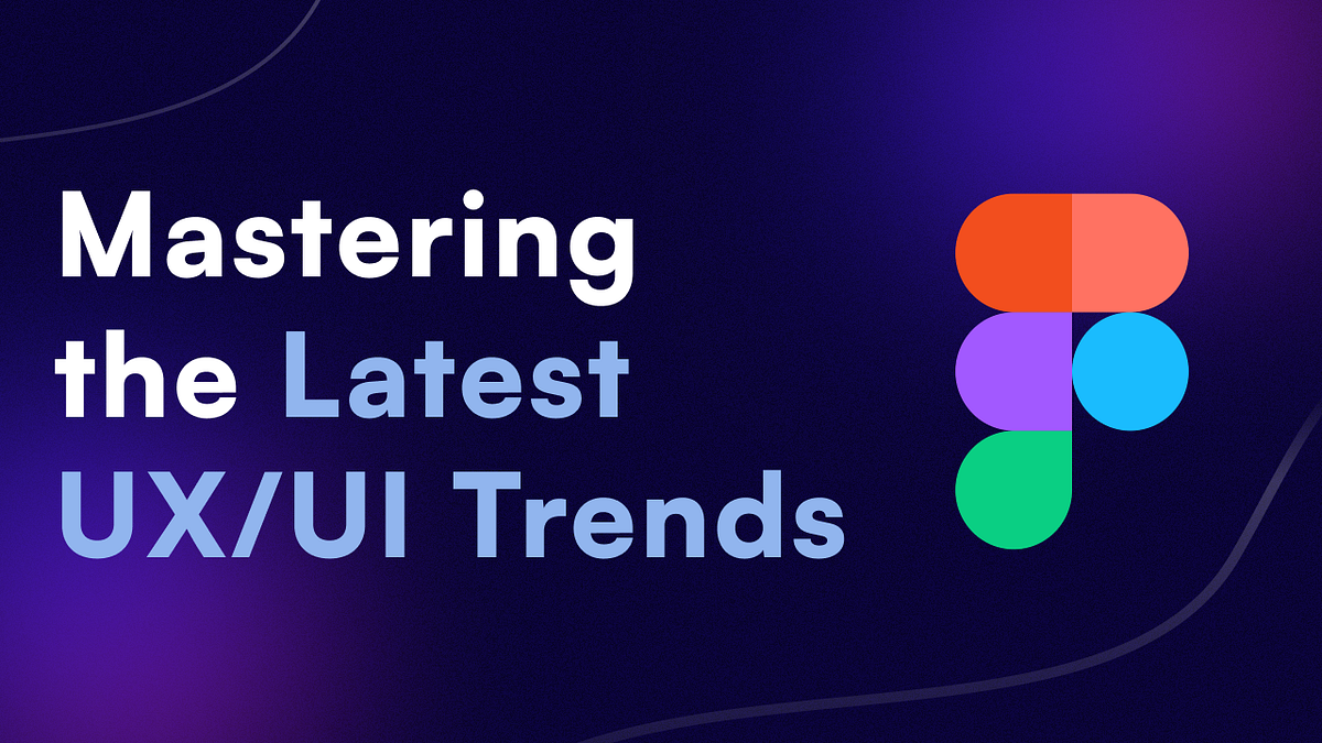 Mastering the Latest UX/UI Trends for Transformative Design | by ...