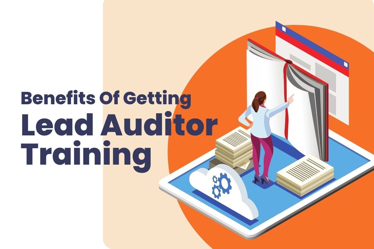 Benefits Of Getting Professional Lead Auditor Training