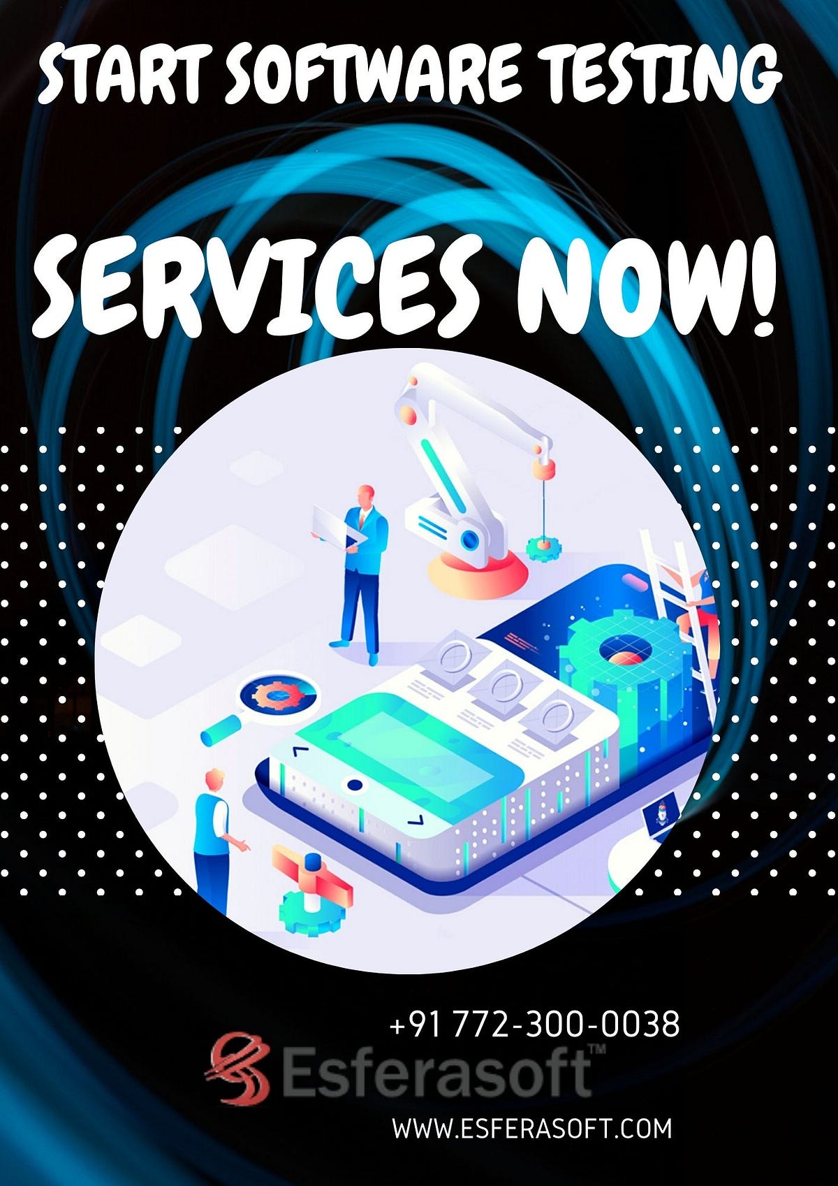 Start Software Testing Services NOW! Esferasoftsolutions Medium