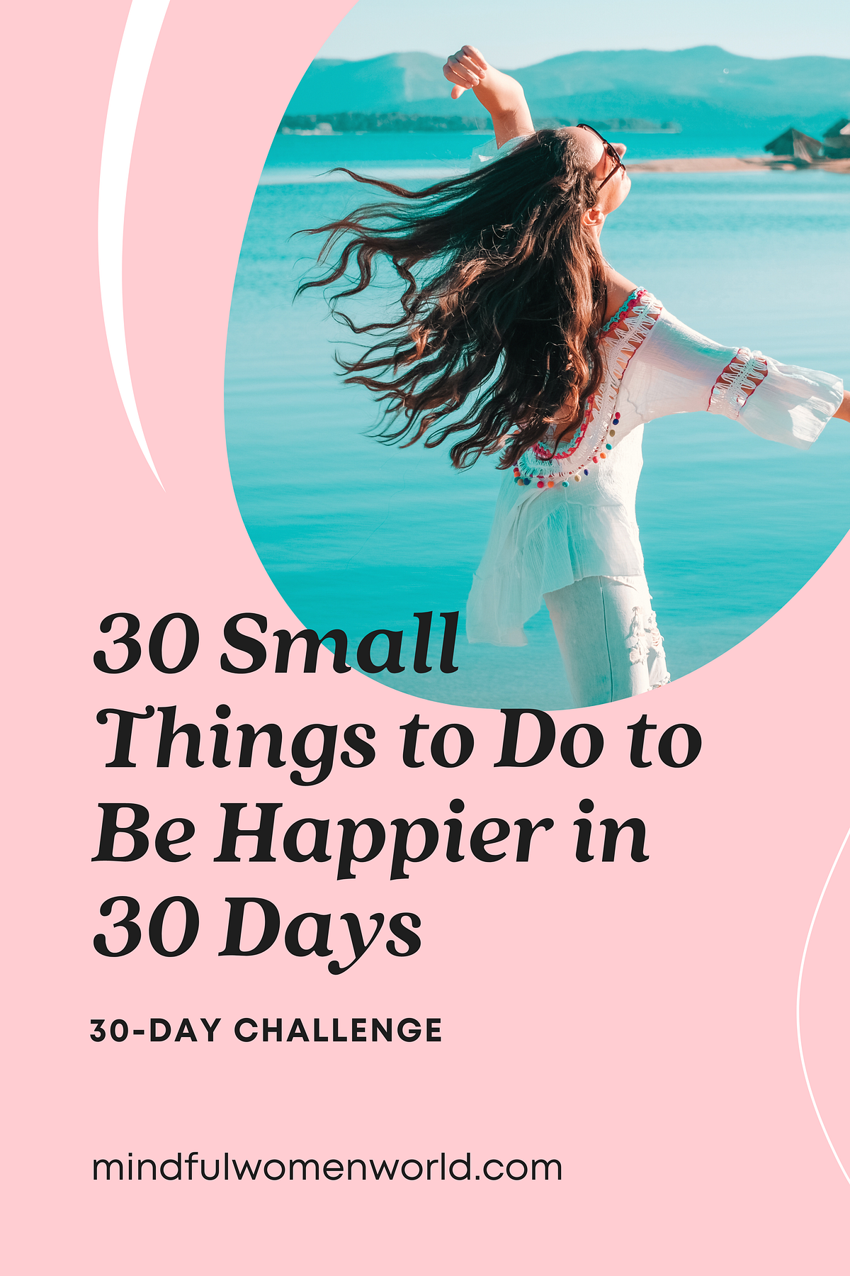30 Small Things to Do to Be Happier in 30 Days by Mindy Insights Medium