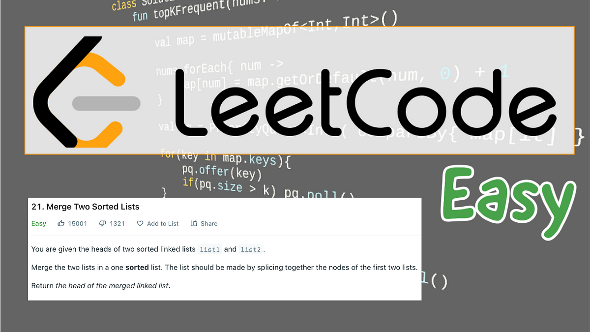 Leetcode: Merge Two Sorted Lists (Kotlin) | by Christopher Coffee | Medium