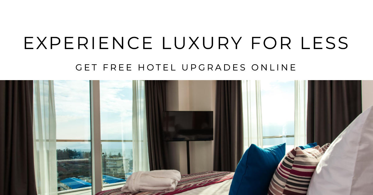 Discover How to Get Free Hotel Upgrades Online Get the VIP Treatment by Tunex Travels Medium
