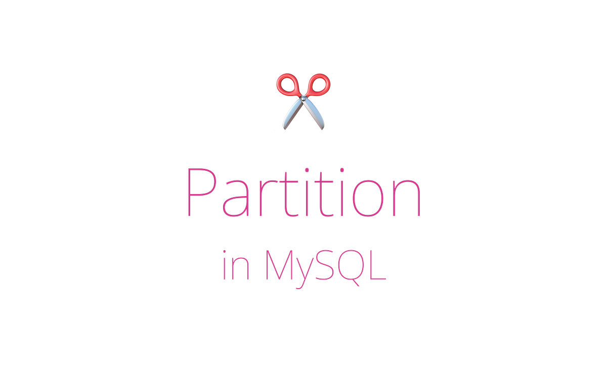 Guide to Partitioning, in MySQL. Partition? by Gyeongsun (Sunny) Park