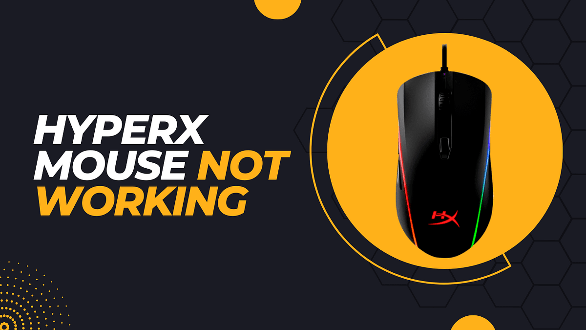 HyperX Mouse Not Working Complete Guide by fixissuenow Medium