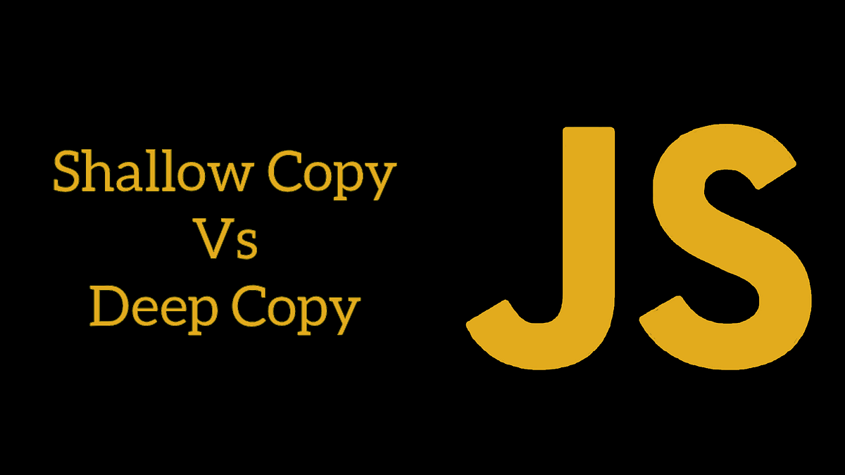Shallow Copy vs Deep Copy in JavaScript: The Real Difference You Must ...