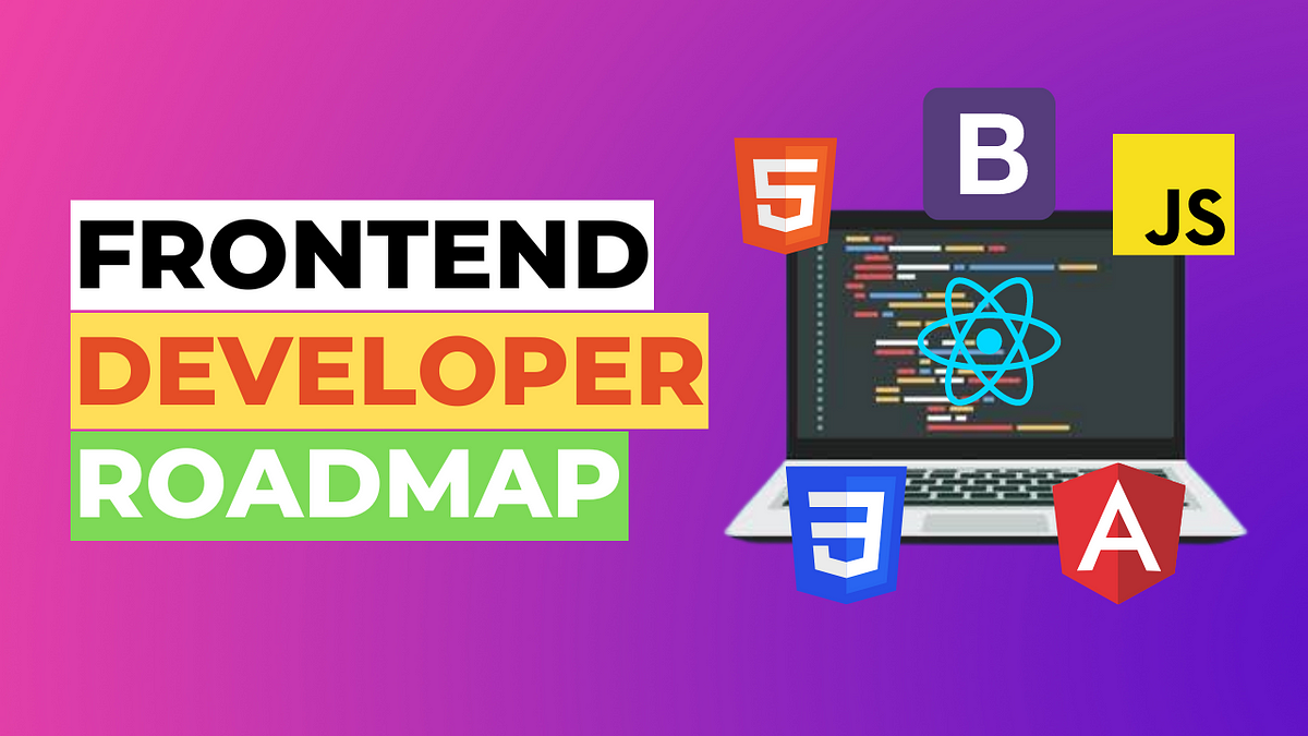 The Ultimate Frontend Developer Roadmap! | by CodeWithMasood | Medium