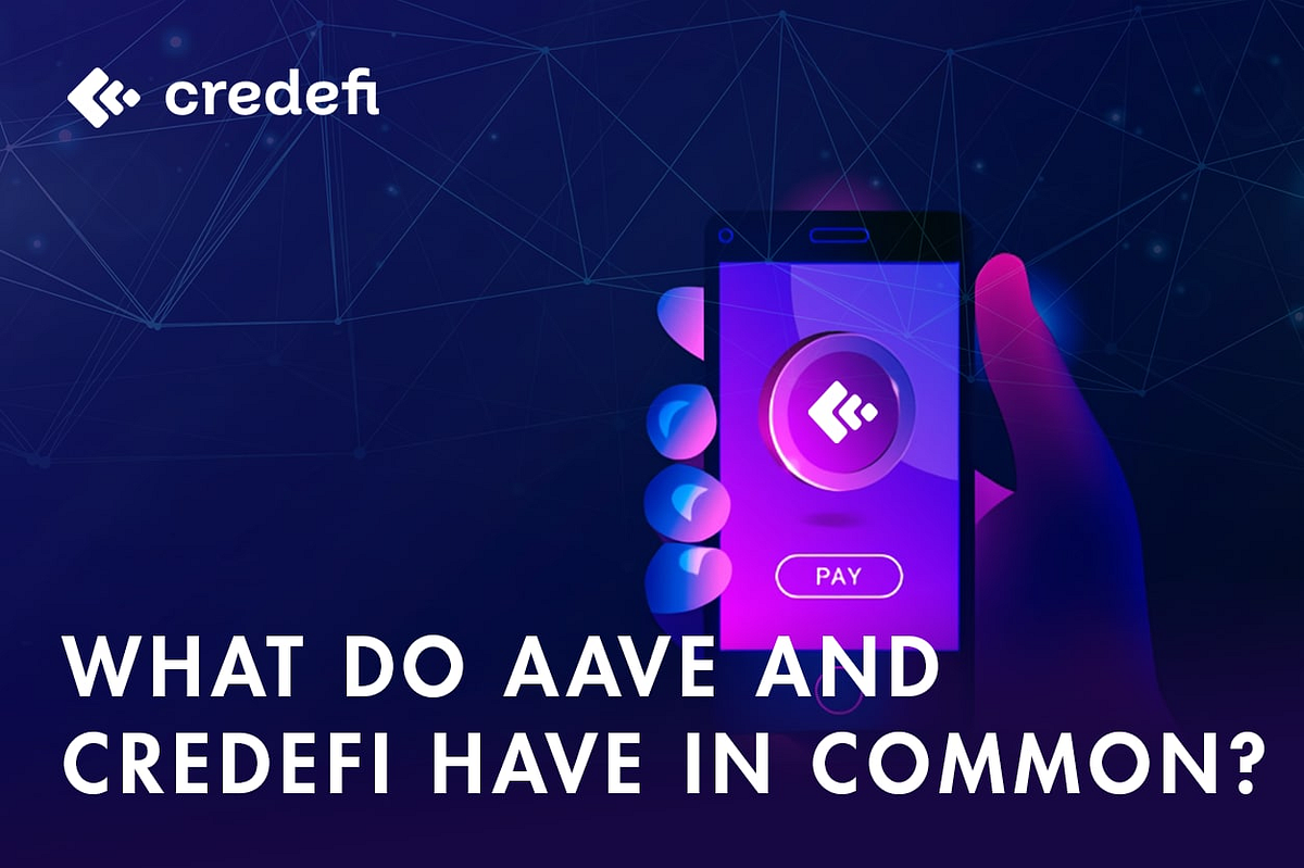 What Do Aave And Credefi Have In Common? | by Credefi | Credefi | Medium