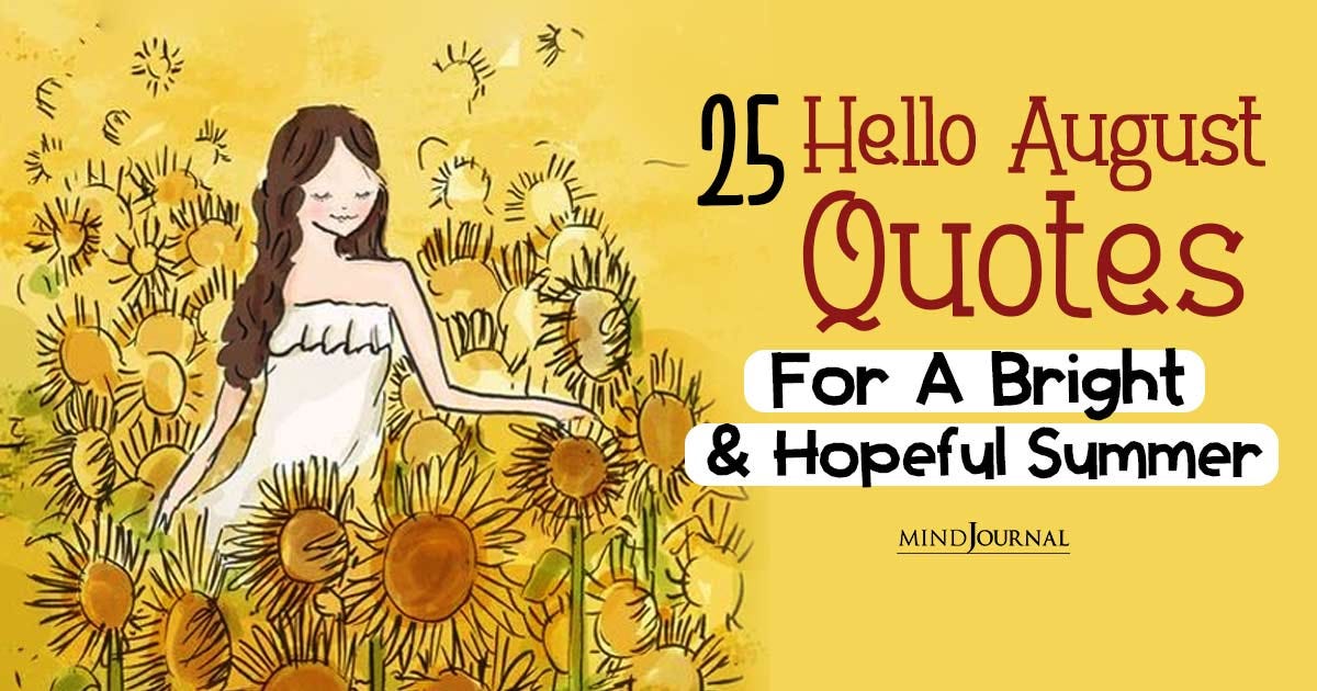 Greetings From August 25 Hello August Quotes For A Bright Summer by